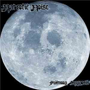 Narcotic Noise - Fullmoon Hypnosis