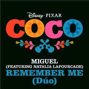 Natalia Lafourcade Featuring Miguel - Remember Me (Dúo)