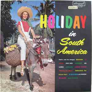 Pedro & His Amigos - Holiday In South America