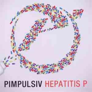 Pimpulsiv - Hepatitis P