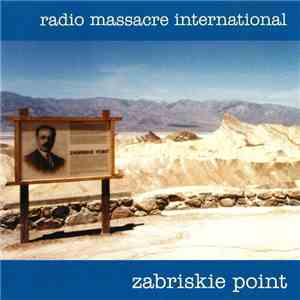 Radio Massacre International - Zabriskie Point