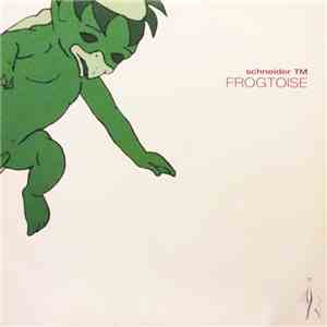Schneider TM - Frogtoise