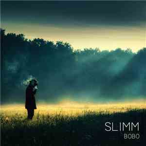 Slimm  - Bobo