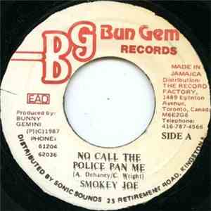 Smokey Joe  - No Call The Police Pan Me / Version