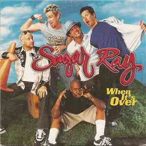 Sugar Ray  - When It's Over