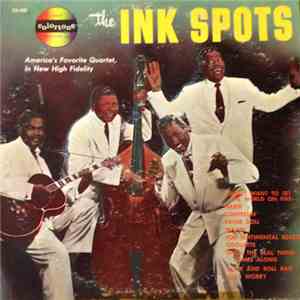 The Ink Spots - America's Favorite Quartet, In New High Fidelity