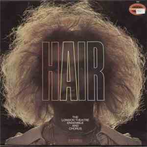 The London Theatre Ensemble And Chorus - Hair