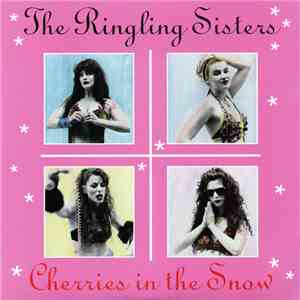 The Ringling Sisters - Cherries In The Snow