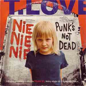 T.Love - Nie, Nie, Nie / Punks Not Dead