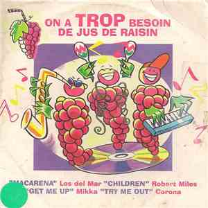 Various - On A Trop Besoin de Jus de Raisin