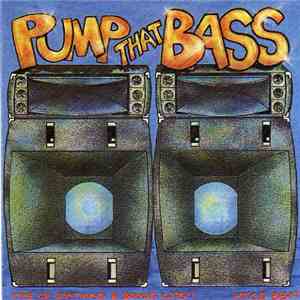 Various - Pump That Bass