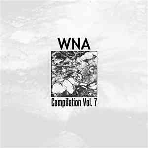 Various - WNA Compilation Vol. 7