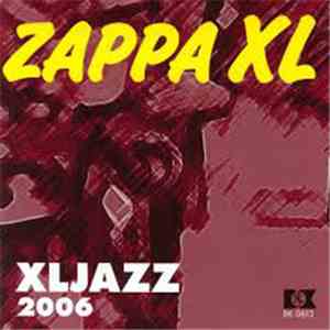 XLJazz 2006 - Zappa XL