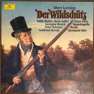 Albert Lortzing, Bernhard Klee, Staatskapelle Berlin - Der Wildschütz