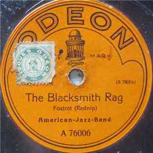 American-Jazz-Band / Unknown Artist - The Blacksmith Rag / Le Fou Rire