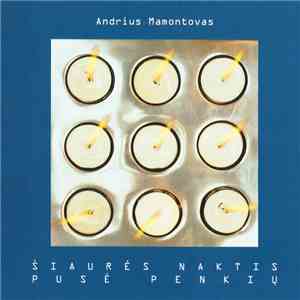 Andrius Mamontovas - Šiaurės Naktis. Pusė Penkių