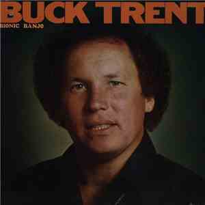 Buck Trent - Bionic Banjo