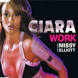 Ciara  Featuring Missy Elliott - Work