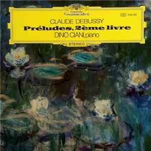Claude Debussy - Dino Ciani - Préludes, 2ème Livre