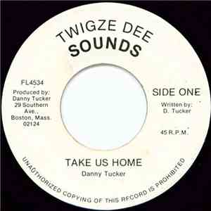 Danny Tucker - Take Us Home