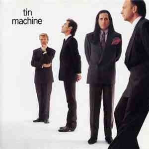 David Bowie / Tin Machine - Tin Machine