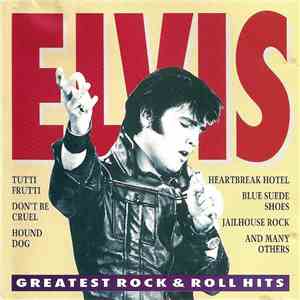 Elvis Presley - Greatest Rock & Roll Hits