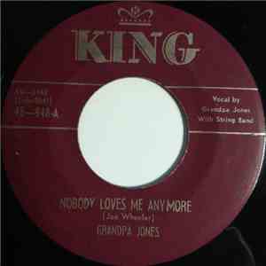 Grandpa Jones - Nobody Loves Me Anymore / I'm Hog Wild Crazy Over You