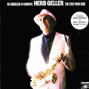 Herb Geller With Mark Murphy - An American In Hamburg - The View From Here