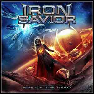 Iron Savior - Rise Of The Hero