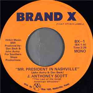 J. Anthoney Scott - Mr. President In Nashville