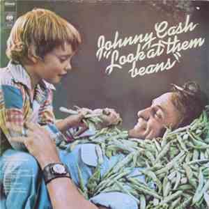 Johnny Cash - Look At Them Beans