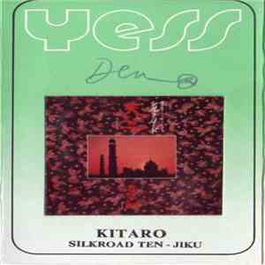 Kitaro - Silk Road IV - Ten Jiku