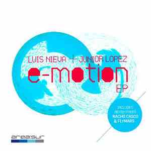 Luis Nieva + Junior Lopez - E-Motion EP