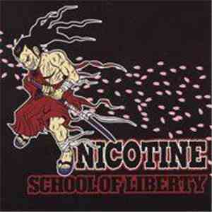 Nicotine  - School Of Liberty