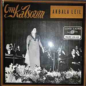Om Kalsoum - Akbala el leil