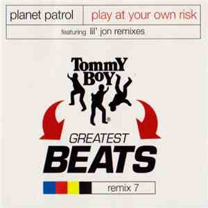 Planet Patrol - Play At Your Own Risk (Lil' Jon Remix)