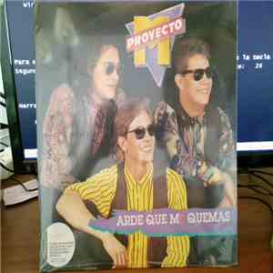Proyecto M - Arde Que Me Quemas