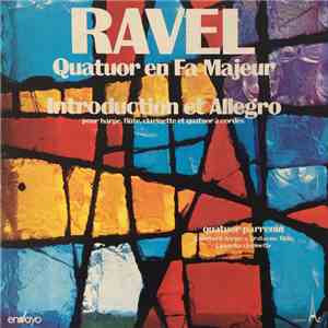 Ravel / Quatuor Parrenin - Quatuor En Fa Majeur - Introduction Et Allegro