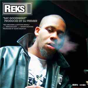 Reks - Say Goodnight / Big Dreamers (Lawtown Remix)