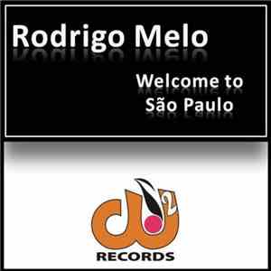 Rodrigo Melo - Welcome To São Paulo