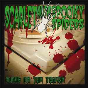 Scarlet And The Spooky Spiders - Blood On The Tracks