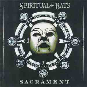 Spiritual Bats - Sacrament