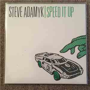 Steve Adamyk - Speed It Up