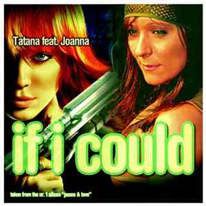 Tatana Featuring Joanna  - If I Could