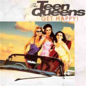 Teen Queens  - Get Happy!