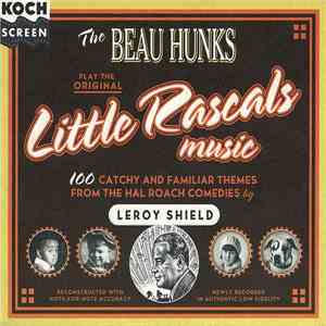 The Beau Hunks - Play The Original Little Rascals Music