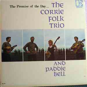 The Corrie Folk Trio, Paddie Bell - The Promise Of The Day...