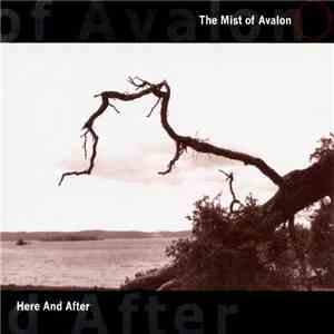 The Mist Of Avalon - Here And After
