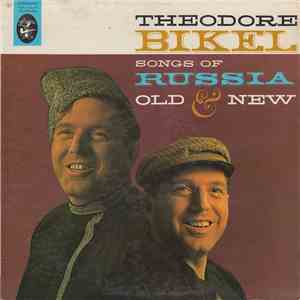 Theodore Bikel - Songs Of Russia Old & New