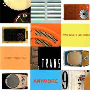 Van Gils & De Goeij - I Don't Need You Anymore